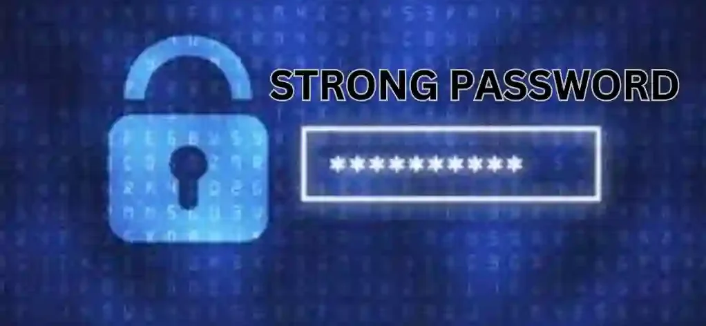 Create Strong Passwords